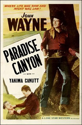 Paradise Canyon Starring John Wayne